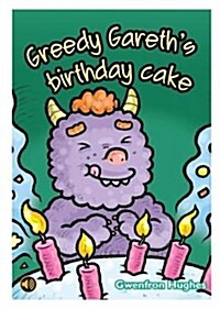 Greedy Gareths Birthday Cake (Paperback)