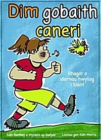 Dim Gobaith Caneri (Paperback)