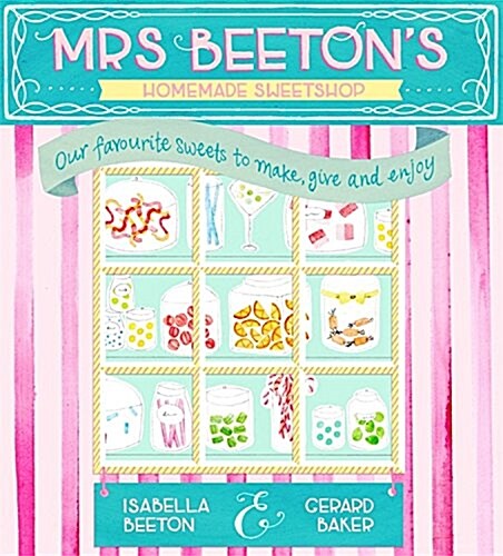 Mrs Beetons Homemade Sweetshop (Hardcover)