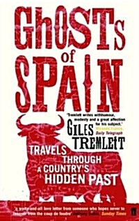 Ghosts of Spain : Travels Through a Countrys Hidden Past (Paperback, Open Market - Airside ed)