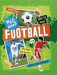 Mad About: Football (Paperback)