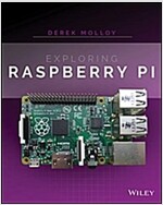 Exploring Raspberry Pi: Interfacing to the Real World with Embedded Linux (Paperback)