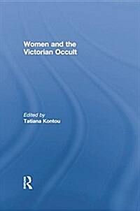 Women and the Victorian Occult (Paperback)