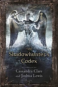 The Shadowhunters Codex (Paperback)