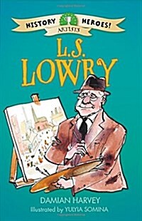 History Heroes: LS Lowry (Paperback, Illustrated ed)