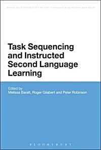 Task Sequencing and Instructed Second Language Learning (Paperback)