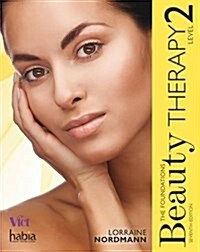 Beauty Therapy : The Foundations, Level 2 (Paperback, 7 ed)