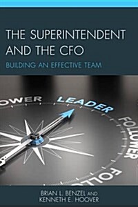 The Superintendent and the CFO: Building an Effective Team (Hardcover)