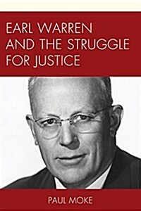Earl Warren and the Struggle for Justice (Hardcover)