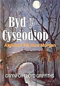 Byd y Cysgodion - Atgofion P.C. Huw Morgan (Paperback)