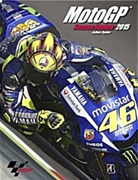 OFFICIAL MOTOGP SEASON REVIEW 2015 (Hardcover)