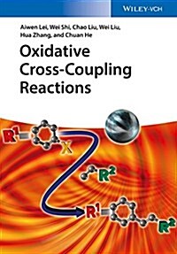 Oxidative Cross-Coupling Reactions (Hardcover)