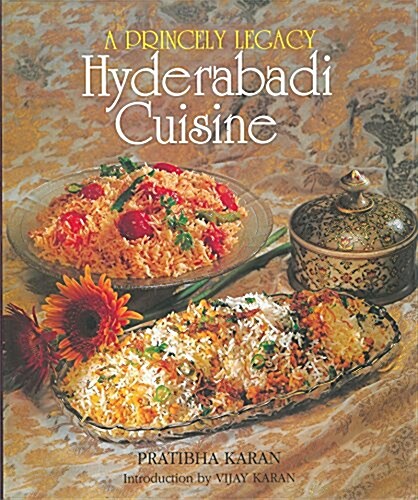 Princely Legacy Hyderabadi Cuisine (Undefined)