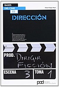 BASICS FILMMAKING 03 DIRECTING FICTION (Paperback)