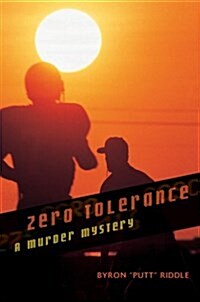 Zero Tolerance: A Murder Mystery (Paperback, 0)