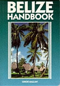 Belize Handbook (3rd ed) (Paperback, 3rd)