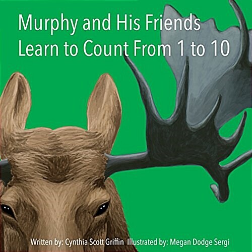 Murphy and His Friends Learn to Count from 1 to 10 (Paperback)