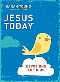 Jesus Today Devotions for Kids (Hardcover)