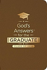Gods Answers for the Graduate: Class of 2016 - Brown: New King James Version (Imitation Leather)