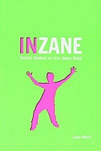 Inzane: Totally Stoked on This Jesus Dude (Paperback)