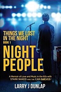 NIGHT PEOPLE, Book 1: Things We Lost in the Night (Paperback, First Jun 2015)