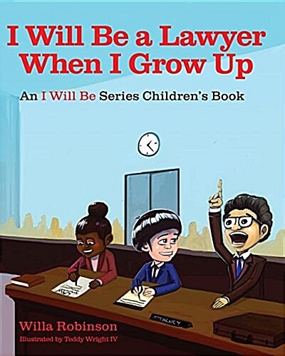 I Will Be a Lawyer When I Grow Up (Paperback)