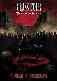 Class Four: Those Who Survive (Paperback)