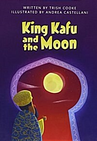King Kafu & the Moon (Paperback) Copyright 2016 (Paperback)