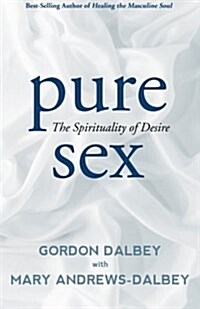 [중고] Pure Sex: The Spirituality of Desire (Paperback)
