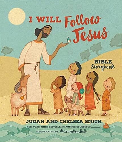 I Will Follow Jesus Bible Storybook (Hardcover)