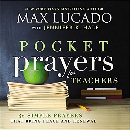 Pocket Prayers for Teachers: 40 Simple Prayers That Bring Peace and Renewal (Hardcover)