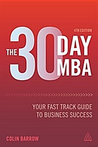 The 30 Day MBA : Your Fast Track Guide to Business Success (Paperback, 4 Revised edition)