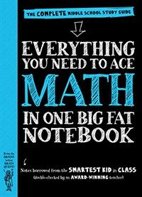 Everything You Need to Ace Math in One Big Fat Notebook: The Complete Middle School Study Guide (Paperback)
