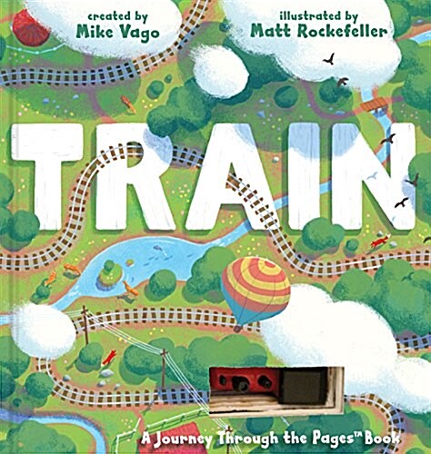Train: A Journey Through the Pages Book (Hardcover)