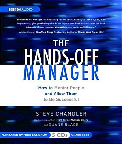 The Hands-Off Manager Lib/E: How to Mentor People and Allow Them to Be Successful (Audio CD)