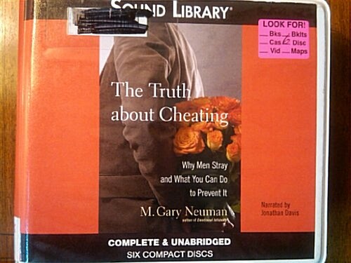 The Truth about Cheating Lib/E: Why Men Stray and What You Can Do to Prevent It (Audio CD)