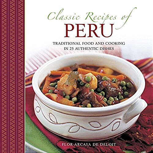 Classic Recipes of Peru (Hardcover)