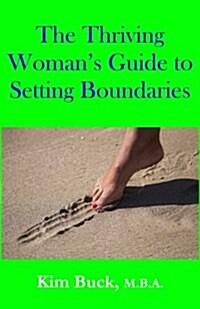 The Thriving Womans Guide to Setting Boundaries (Paperback)