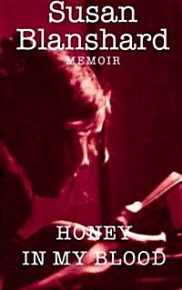 Memoir: Honey in My Blood (Paperback)