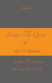 Living the Quest: Davids Journey in Life (Paperback)