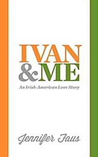 Ivan & Me (Paperback)