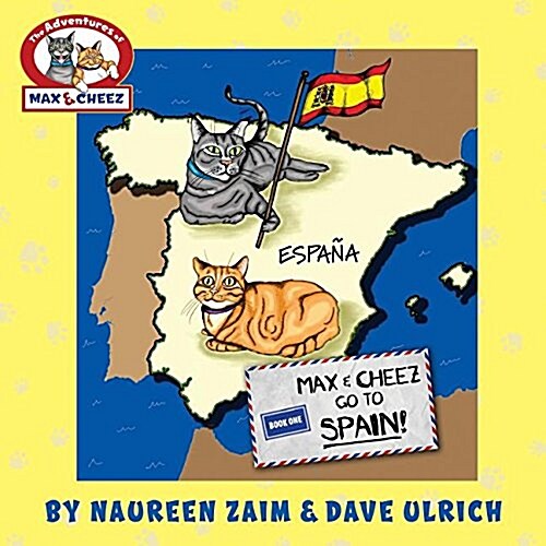 Max and Cheez Go to Spain! (Paperback)