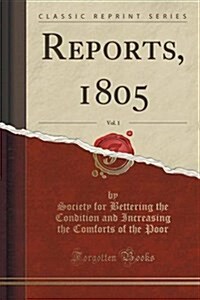 Reports, 1805, Vol. 1 (Classic Reprint) (Paperback)