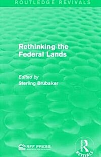 Rethinking the Federal Lands (Hardcover)
