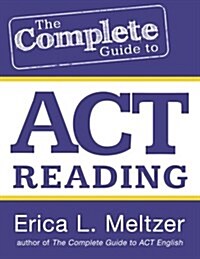[중고] The Complete Guide to ACT Reading (Paperback)