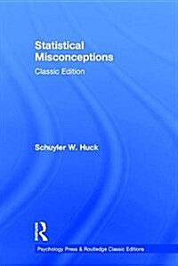 Statistical Misconceptions : Classic Edition (Hardcover)