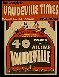 Vaudeville Times Volume III (Paperback)