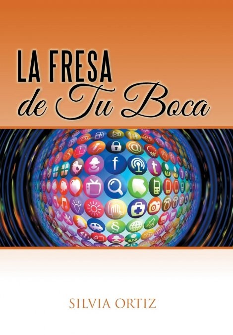 La Fresa de Tu Boca (Hardcover)