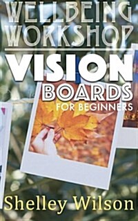 Vision Boards for Beginners (Paperback)