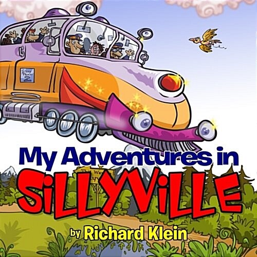 My Adventures in Sillyville (Paperback)